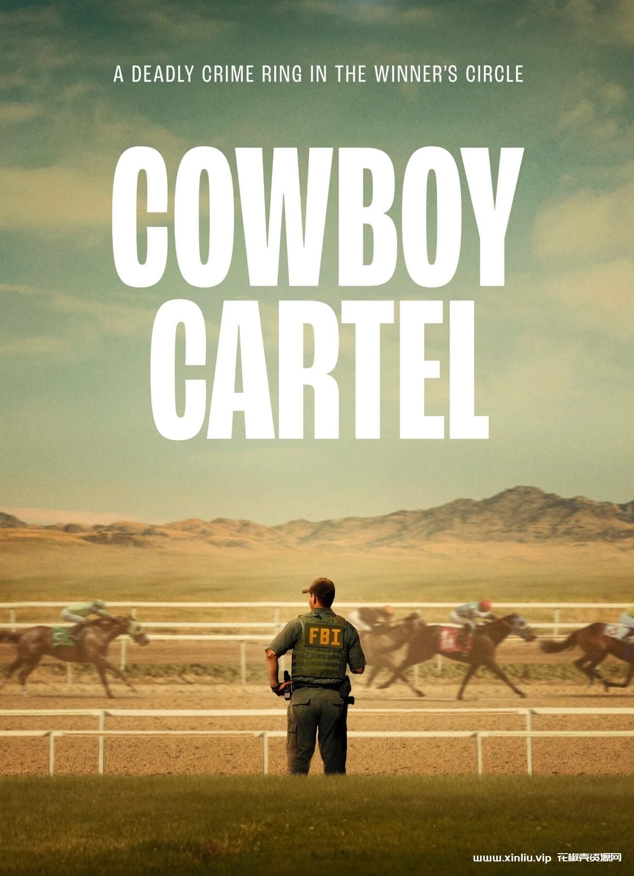 美剧《反黑牛仔/Cowboy Cartel》全集[MP4/4GB]夸克云网盘下载，英语发音中文字幕，已做压缩处理，夸克网盘下载后解压使用，文件大小4GB。